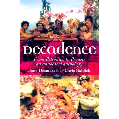 预订 Decadence: An Annotated Anthology: 9780719075506