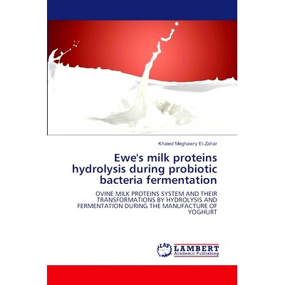 预订 Ewe’s milk proteins hydrolysis during probiotic bacteria fermentation: 9786208415280