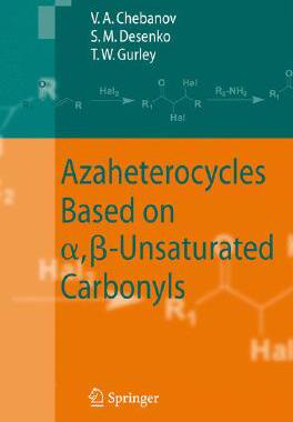 【预订】Azaheterocycles Based on a,ß-Unsaturated Carbonyls