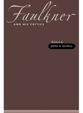 预订 Faulkner and His Critics 福克纳及其批评者: 9780801896996