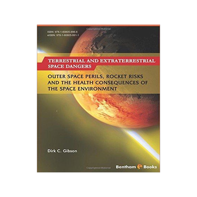 [预订]Terrestrial and Extraterrestrial Space Dangers: Outer Space Perils, Rocket Risks and the Health Cons 9781608059966