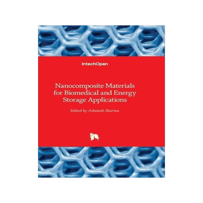 [预订]Nanocomposite Materials for Biomedical and Energy Storage Applications 9781803556185