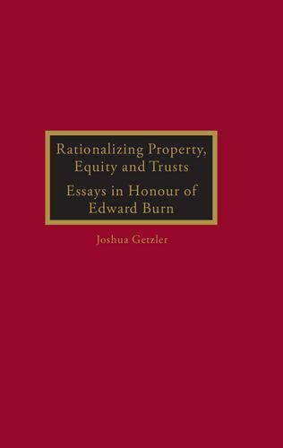 【预订】Rationalizing Property, Equity and Trusts