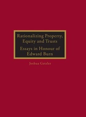 【预订】Rationalizing Property, Equity and Trusts