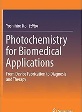 【预售】Photochemistry for Biomedical Applic...
