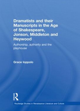 【预订】Dramatists and their Manuscripts in the Age of Shakespeare, Jonson, Middleton and Heywood