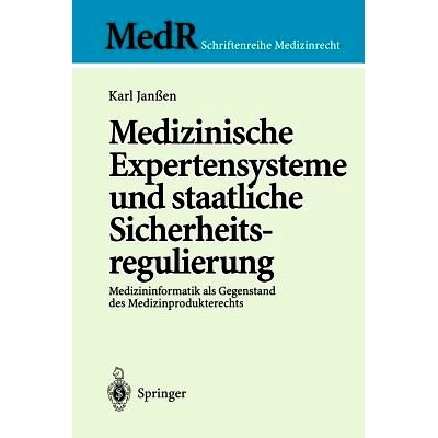 预订 Medizinische Expertensysteme und staatliche Sicherheitsregulierung: Medizininformatik als Gegenstand des Medizinpro