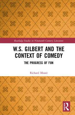 【预订】W.S. Gilbert and the Context of Comedy