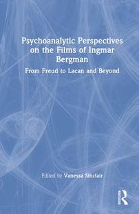 Films 9781032060064 Psychoanalytic Bergman Ingmar the Perspectives 预订