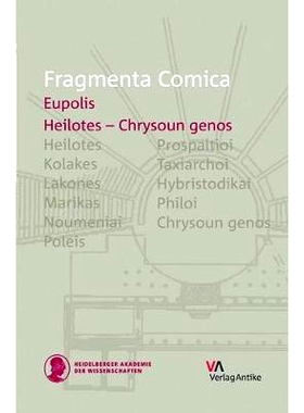 预订 FrC 8.2 Eupolis: Heilotes - Chrysoun genos (frr. 147-325) 漫画片段（希腊喜剧片段）8.2欧珀利斯：希洛人-克莱松基诺斯1