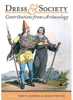 预订 Dress and Society: Contributions from Archaeology 衣服与社会：考古学的贡献: 9781785703157