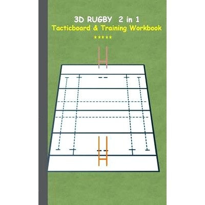 预订 3D Rugby 2 in 1 Tacticboard and Training Book: Tactics/strategies/drills for trainer/coaches, notebook, training, e