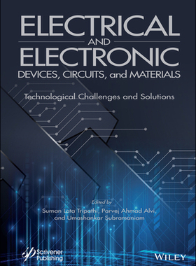 【预订】Electrical And Electronic Devices, Circuits, And Materials - Technological Challenges  9781119750369