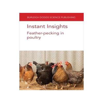 [预订]Instant Insights: Feather-pecking in poultry 9781801460149