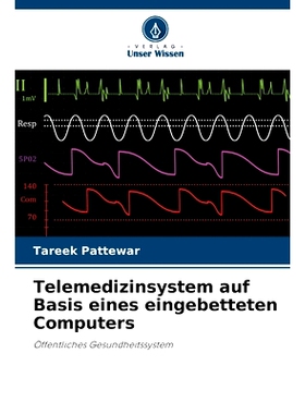 预订 Telemedizinsystem auf Basis eines eingebetteten Computers: 9786208593810