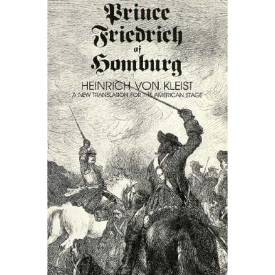 预订 Prince Friedrich of Homburg: A New Translation for the American Stage 洪堡的弗里德里希王子：美国舞台的新翻译: 97808