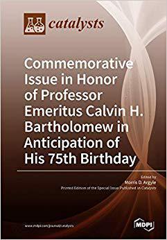 [预订]Commemorative Issue in Honor of Professor Emeritus Calvin H. Bartholomew in Anticipation of His 75th 9783038975311