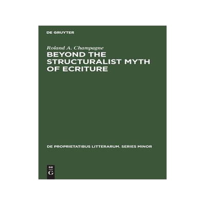 [预订]Beyond the Structuralist Myth of Ecriture 9789027931665