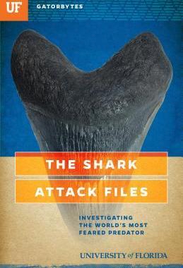 [预订]The Shark Attack Files: Investigating the World’s Most Feared Predator 9781942852193