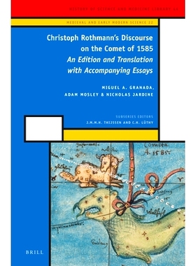 预订 Christoph Rothmann’s Discourse on the Comet of 1585: An Edition and Translation with Accompanying Essays 克里斯托