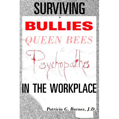 预订 Surviving Bullies, Queen Bees & Psychopaths in the Workplace: 9780615642413