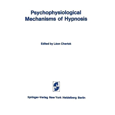 预订 Psychophysiological Mechanisms of Hypnosis: An International Symposium sponsored by the International Brain Researc