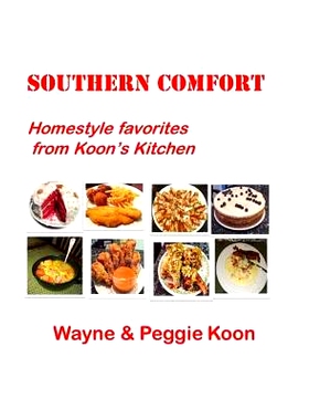 预订 Southern Comfort: Homestyle favorites from Koon’s Kitchen: 9781547052981
