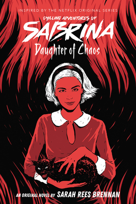 【预订】Daughter of Chaos (Chilling Adventures of Sabrina, Novel 2), 2
