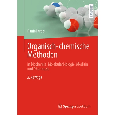 预订 Organisch-Chemische Methoden: In Biochemie, Molekularbiologie, Medizin Und Pharmazie 9783662722138