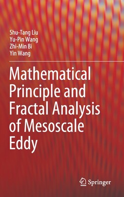 【预订】Mathematical Principle and Fractal Analysis of Mesoscale Eddy 9789811618383