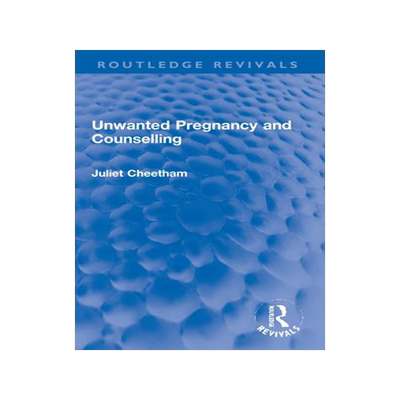 [预订]Unwanted Pregnancy and Counselling 9781032113074