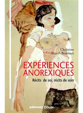 预订 Expériences anorexiques : récits de soi, récits de soin 厌食症经历：自我叙述、护理叙述: 9782200617394