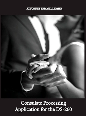 预订 Consulate Processing Application for the DS-260: Getting the Green Card Overseas from a Spouse: 9781958990445