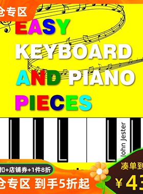 初学者易于演奏的30首钢琴曲 英文原版乐谱 Easy Keyboard and Piano Pieces: 30 Easy-to-play Pieces for Beginners