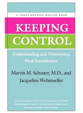 预订 Keeping Control: Understanding and Overcoming Fecal Incontinence: 9780801849169