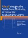 [预订]Atlas of Intraoperative Cranial Nerve Monitoring in Thyroid and Head and Neck Surgery