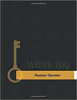 【预售】Hammer Operator Work Log: Work Journ...