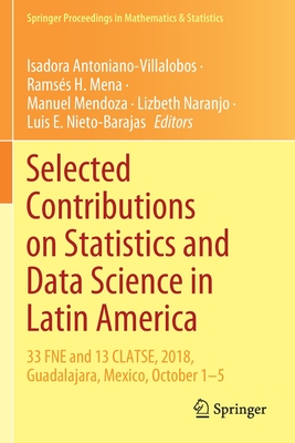 【预订】Selected Contributions on Statistics and Data Science in Latin America:33 FNE and 13 CLATSE, 2018, Guadala...
