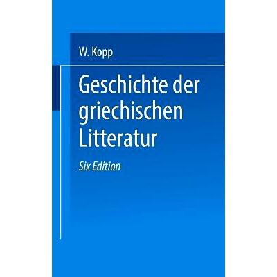 预订 Geschichte der griechischen Litteratur: 9783662405277