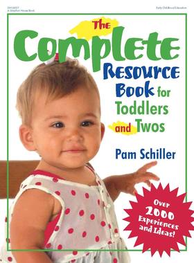 【预订】The Complete Resource Book for Toddlers and Twos: Over 2000 Experiences and Ideas!