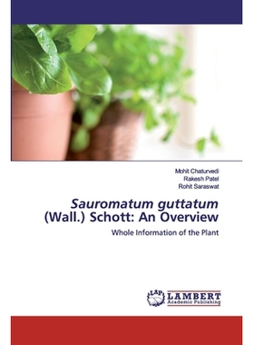 预订 Sauromatum guttatum (Wall.) Schott: An Overview: Whole Information of the Plant: 9786202522274