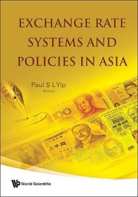 【预订】EXCHANGE RATE SYSTEMS AND POLICIES IN ASIA 9789812834508