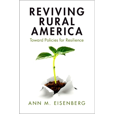 预订 Reviving Rural America: Toward Policies for Resilience 振兴美国乡村：制定弹性政策: 9781108984409