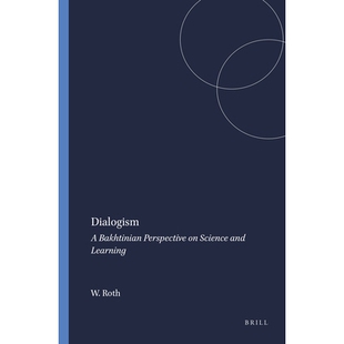 对话：巴赫金对科学和学习 9789087908621 Bakhtinian Science and Perspective 看法 预订 Learning Dialogism