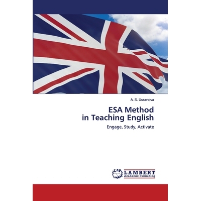 预订 ESA Method in Teaching English: Engage, Study, Activate 英语教学中的ESA法: 9786202680738
