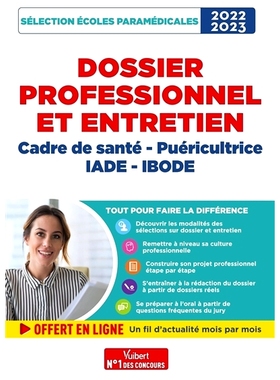 预订 Sélection écoles paramédicales 2022-2023 : dossier professionnel et entretien : cadre de santé, puéricultrice,