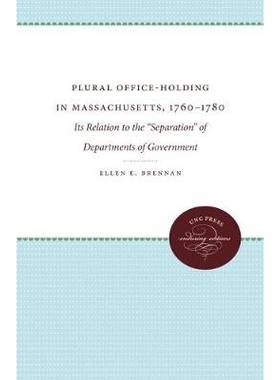 预订 Plural Office-Holding in Massachusetts, 1760-1780: Its Relation to the 