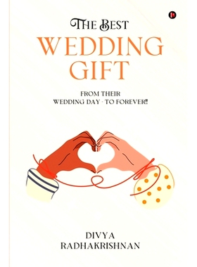预订 The Best Wedding Gift: From Their Wedding Day - To Forever!!: 9798894150079