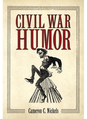 预订 Civil War Humor 内战的幽默: 9781496814692
