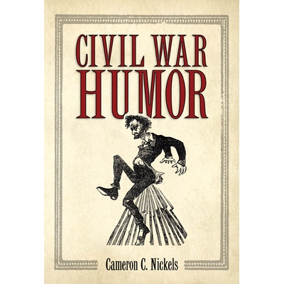 预订 Civil War Humor 内战的幽默: 9781496814692